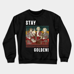 Stay Golden Crewneck Sweatshirt